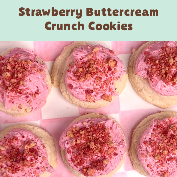 Strawberry Buttercream Crunch Cookies 🍓
