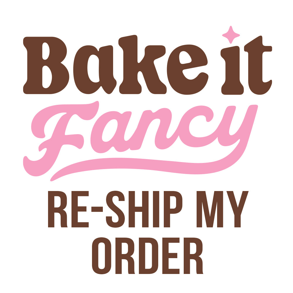 RESHIP MY ORDER
