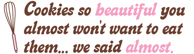 Cookies so beautiful!