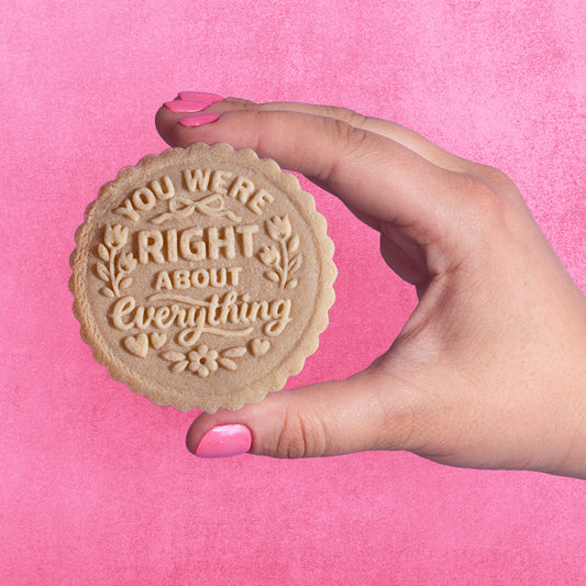 You Were Right Cookie Stamp